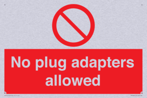 No plug adapters allowed Prohibition Sign